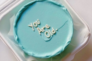 You are old cake